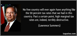 country will ever again have anything like the 90 percent tax rates ...