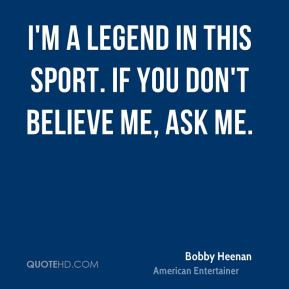 bobby-heenan-bobby-heenan-im-a-legend-in-this-sport-if-you-dont.jpg