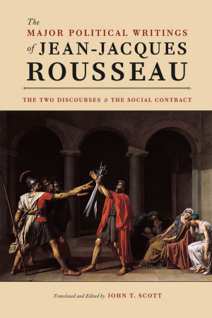 The Major Political Writings of Jean-Jacques Rousseau: The Two ...