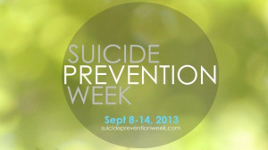 Suicide Prevention Week: Sept 8-14, 2013