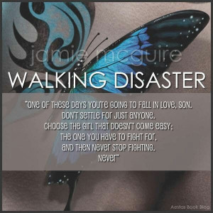 Walking Disaster: Beauty Disasters Quotes, Jamie Mcguire, Disasterwalk ...