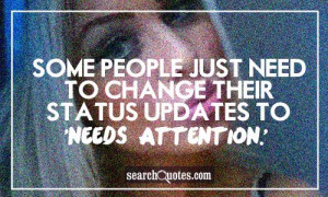 ... people just need to change their status updates to, 'Needs attention