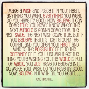 My favorite one tree hill quote of all time. Love this :)