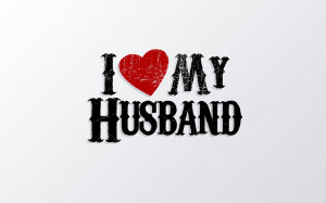 Home » Quotes » I Love My Husband Quotes Saying Wallpaper