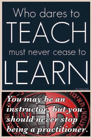 ... walk through life as if you have something new to learn and you will