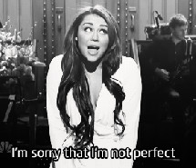 black and white, gif, miley, miley cyrus, not perfect, perfect, quote ...