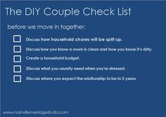 checklist for your relationship before you move in together. More