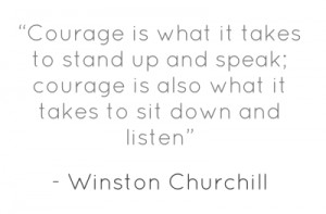 com/2012/04/05/courage-is-what-it-takes-to-stand-up-and-speak-courage ...