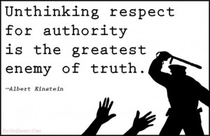 EmilysQuotes.Com - unthinking, respect, authority, enemy, truth ...