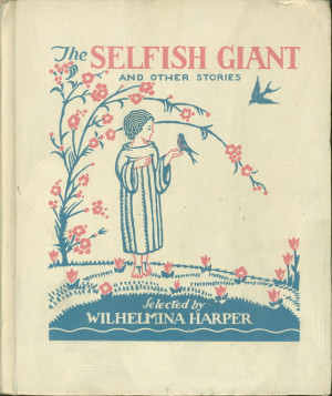 Oscar Wilde and others. THE SELFISH GIANT and Other Stories