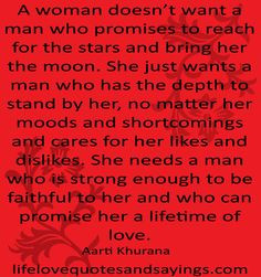 stars and bring her the moon. She just wants a man who has the depth ...