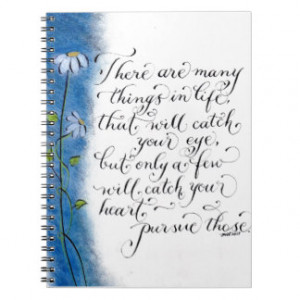 Inspirational quote to follow your heart note book