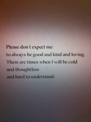 Please don't expect me ..