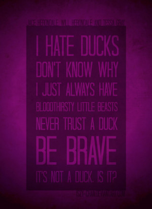 Ducks - Cassandra Clare quotes by Iszy-chan