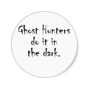 Ghost Hunters do it Sticker