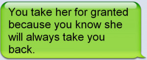 You always take her for granted