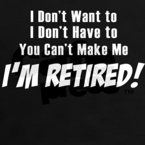 funny_retirement_quotes_womens_dark_tshirt
