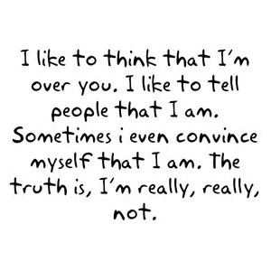 ... Convince Myself That I Am. The Truth Is, I’m Really, Really, Not