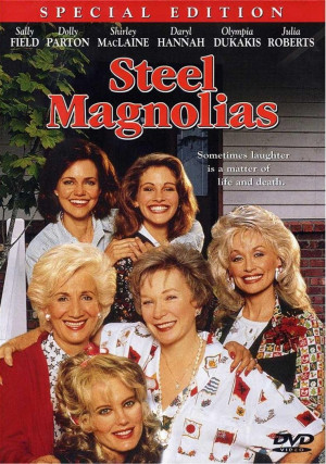 Steel magnolias / Potins de femmes (Herbert Ross, 1989)