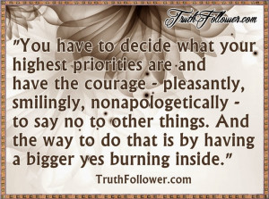 Your highest priorities