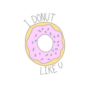 Showing Gallery For Donut Quotes Tumblr