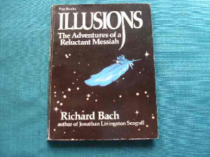 ... _Illusions_The_Adventures_of_a_Reuctant_Messiah_Richard_Bach.JPG