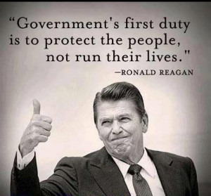 governments first duty is to protect the people not run their lives ...