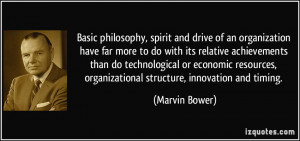 Basic philosophy, spirit and drive of an organization have far more to ...