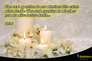 The-real-question-is-not-whether-life-exists-after-death.-The-real ...