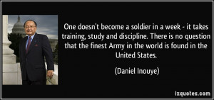 One doesn't become a soldier in a week - it takes training, study and ...