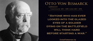Otto Von Bismarck motivational inspirational love life quotes sayings ...