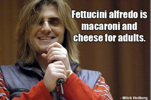 Great food quote from Mitch Hedberg #FoodQuotes