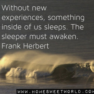 without new experiences....