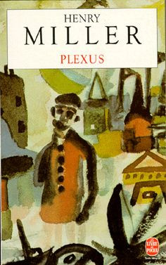 Henry Miller - Plexus More