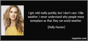 More Holly Hunter Quotes