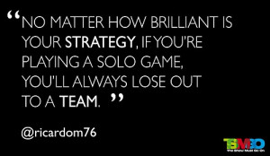 ... http://socialmediabar.com/team-power #strategy #team #quotes #tsmgo