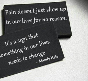 Mandy Hale, Signs, Life, Change, So True, Pain, Favorite Quotes ...