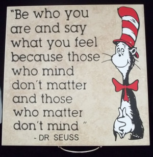 dr seuss quotes about being yourself be yourself because the