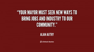 Your Mayor must seek new ways to bring jobs and industry to our ...