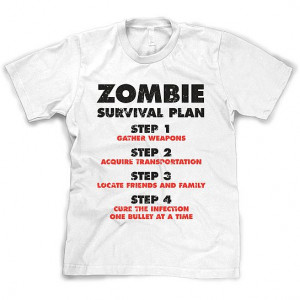 Zombie Survival Plan T-shirt from CrazyDogTshirts on OpenSky
