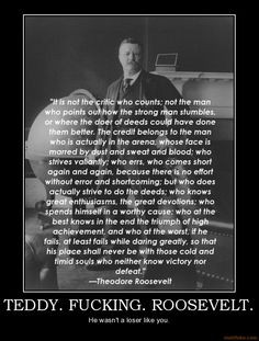 teddy roosevelt quote more teddy roosevelt quotes arena quotes teddy ...