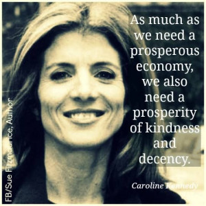 Caroline Kennedy quote...Couldn't agree more!