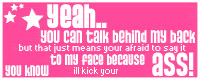 Myspace Graphics > Quotes > talk behind my back Graphic