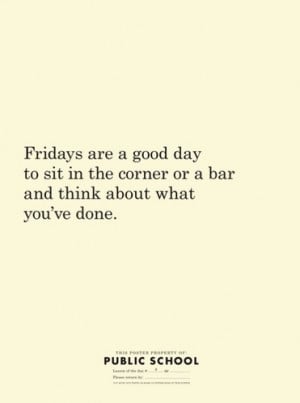 fridays, fridays good day words, haha, quote, quotes, text, truth ...