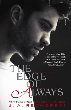 ... / Cover Reveal & Excerpt – The Edge of Always by J.A. Redmerski