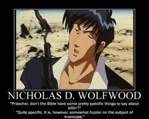 Nicholas D Wolfwood from Trigun quote