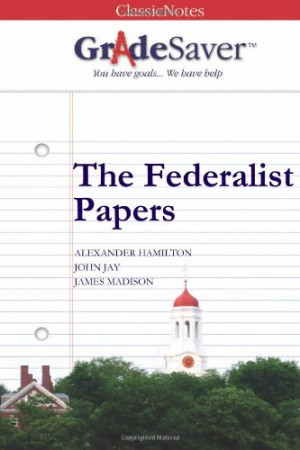 ... tm classicnotes the federalist papers the federalist papers the