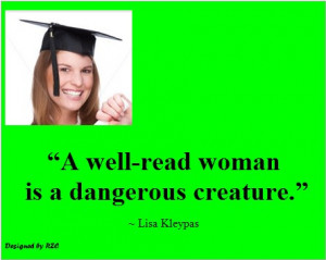 Best Women English Quotes: Quotes of Lisa Kley, A well-read Woman is a ...
