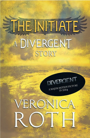 Initiate-Divergent-Story-Veronica-Roth-gives-fans-Divergent-series-new ...