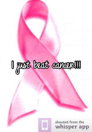 beat cancer!!!
